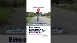 HATv - Erosión de rio avanza amenaza instalaciones de Coca Codo