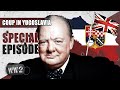 Did the British Engineer the Yugoslavian Coup of March 1941? - WW2 Special Episode