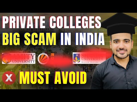 कैसे Indian Students को Private Universities लूट रही हैं? Avoid These Private Engineering Colleges