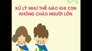 DẠY CON CHÀO HỎI LỄ PHÉP -  AhaSmile screenshot 2