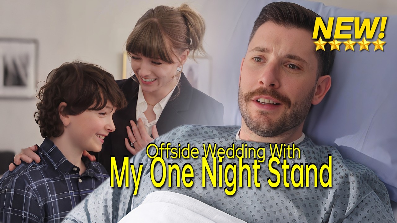 [FULL drama🔥] Offside Wedding With My One Night Stand shortdrama