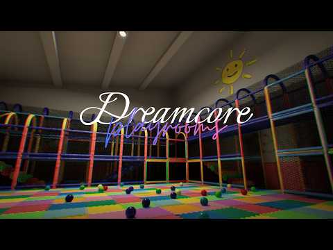 dreamcore... playrooms... - Gameplay sem comentários