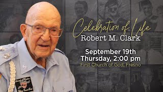 Robert M. Clark Celebration of Life Service 09-19-24 Robert M. Clark Celebration of Life Service 09-19-24