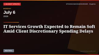IT Services Growth Expected to Remain Soft Amid Client Discretionary Spending Delays — Explained ... screenshot 5