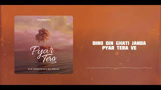 Pyar Tera : Mani bhawanigarh ft.@GillArmaan ( Official Audio ) || Latest punjabi song 2022