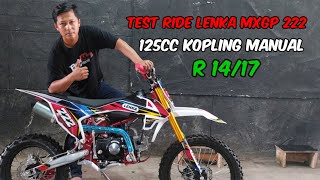 TEST RIDE TRAIL TERBARU LENKA MXGP 222 125CC KOPLING MANUAL