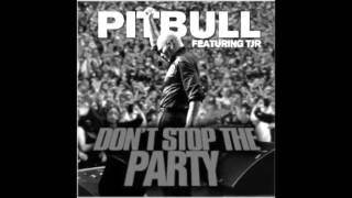 Pitbull feat. TJR - Don't stop the Party