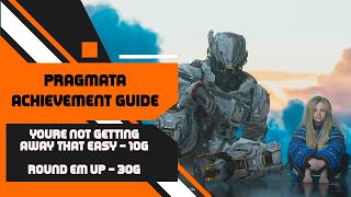 Pragmata  – “You’re Not Getting Away That Easy” & “Round ‘Em Up” Missable Achievement/Trophy Guide