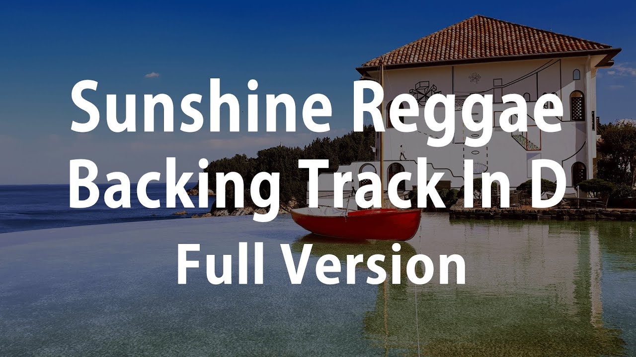 JWM - Sunshine Reggae Backing Track In D (Full)