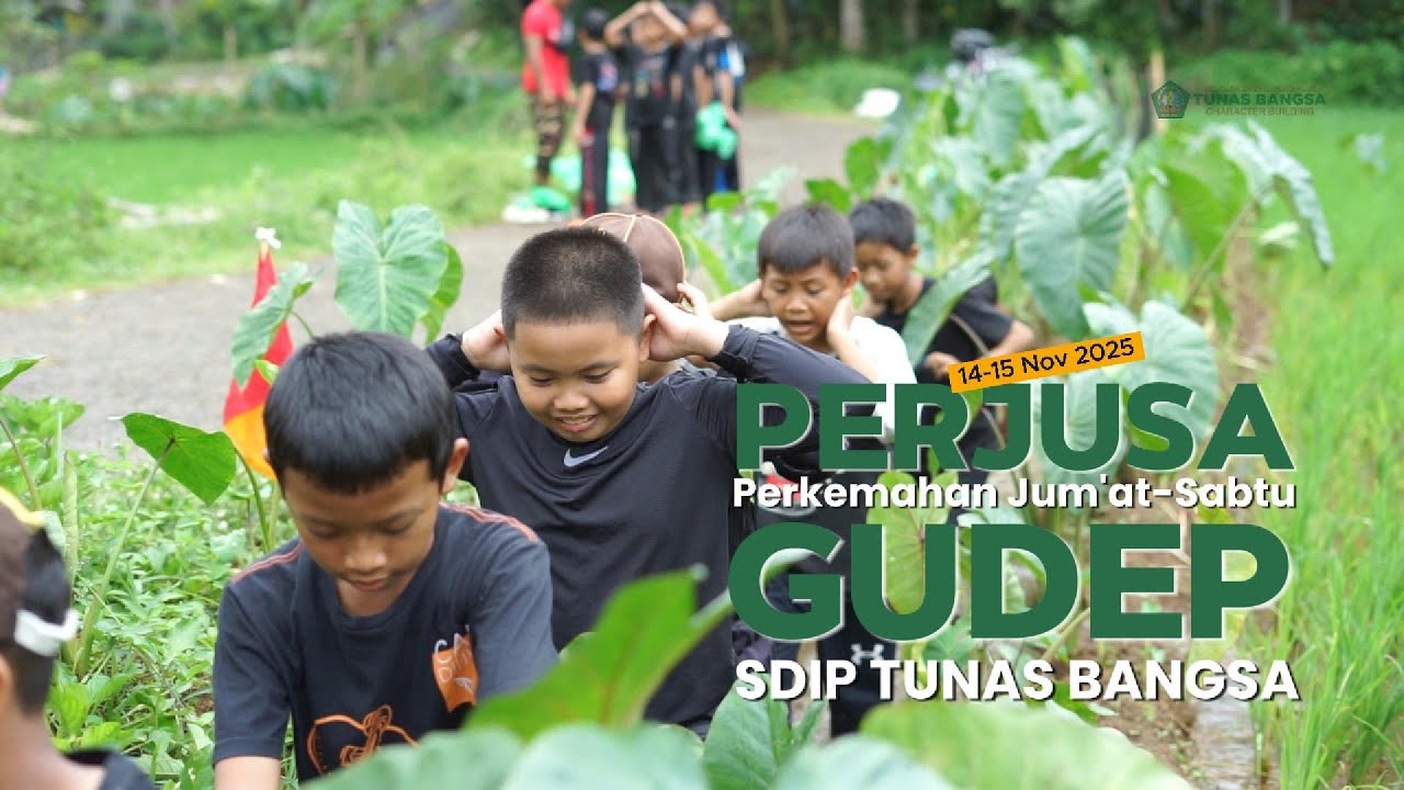 PERJUSA (Perkemahan Jum'at-Sabtu) GUGUS DEPAN SDIP Tunas Bangsa