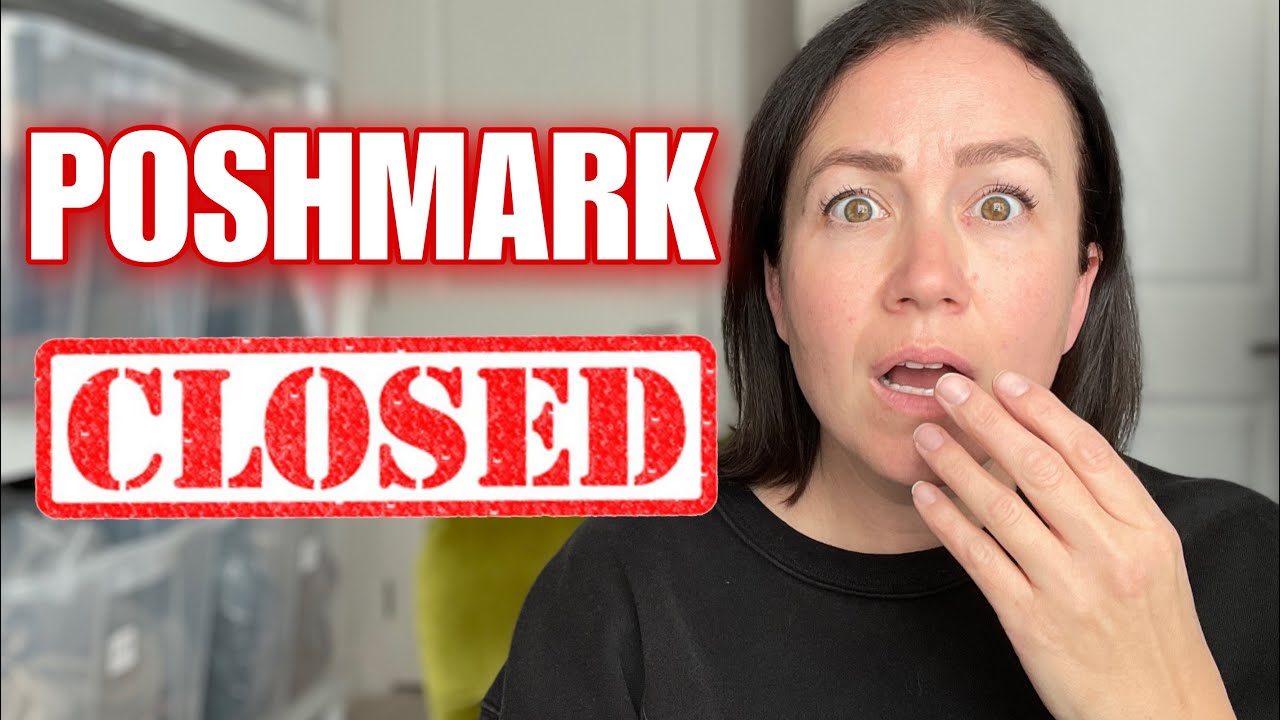 POSHMARK CLOSING ITS DOORS AROUND THE WORLD YouTube