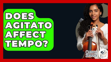 Does Agitato Affect Tempo? - Classical Serenade