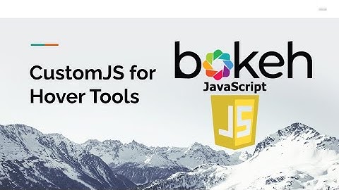Bokeh: CustomJS for Hover Tools