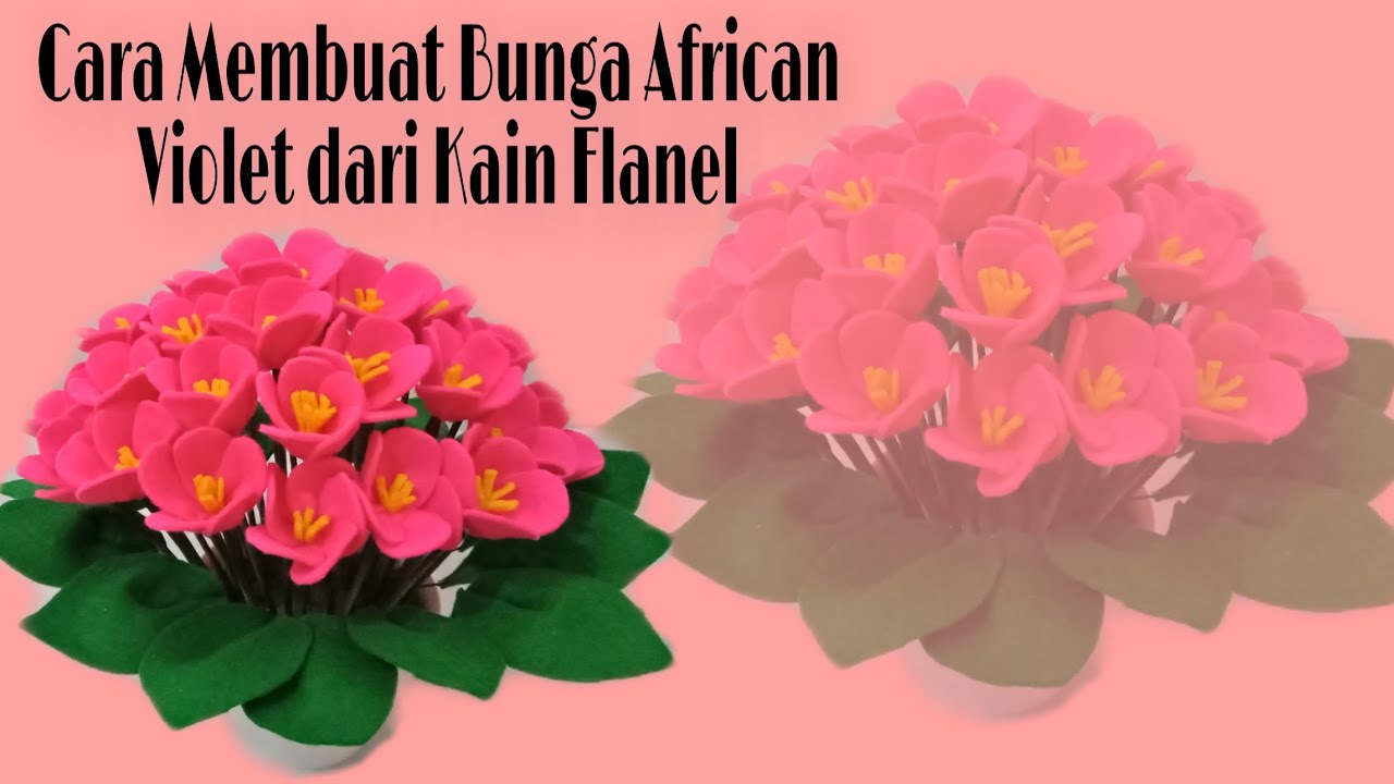 Cara Membuat Bunga  African Violets dari  Kain  Flanel  YouTube
