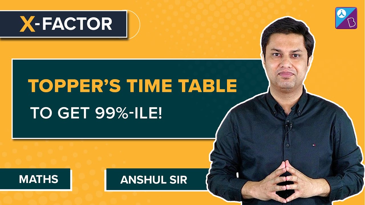 Best Topper's Timetable to Score 99 Percentile in JEE Main 2023 Exam