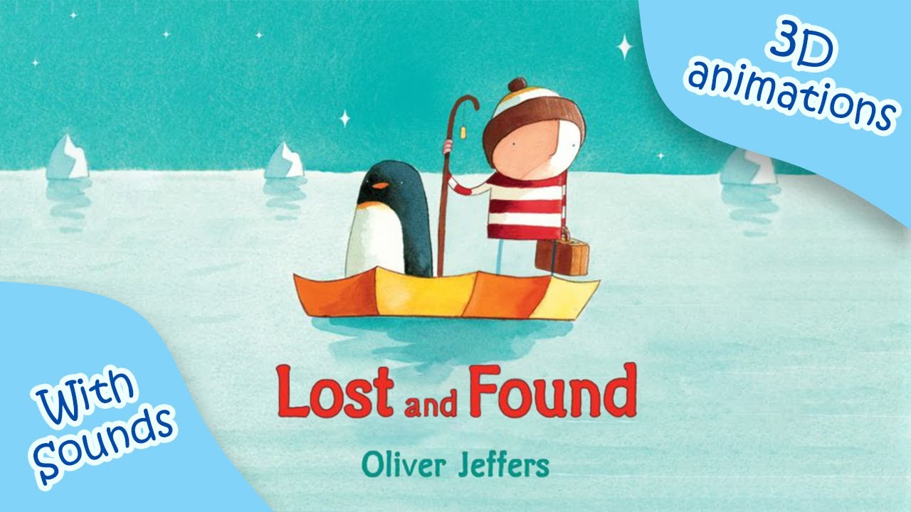 Lost and found by Oliver Jeffers - Bed time children story with 3D