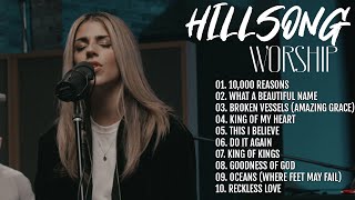 10,000 REASONS - The Best Of Worship Songs ~ Hillsong Worship Greatest Hit Non Stop All Time