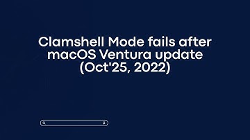 Clamshell Mode fails after macOS Ventura update (Oct