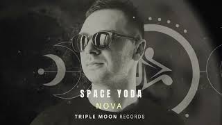 Space Yoda - Nova [Triple Moon Records]