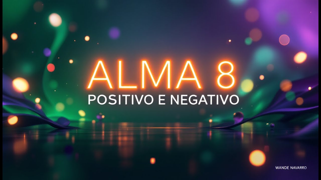 8 Alma NÚMERO DE ALMA 8, POSITIVO E NEGATIVO PARTE 2 - YouTube