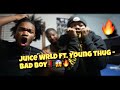 THIS DUO IS INSANE!! JUICE WRLD - BAD BOY!! FT. YOUNG THUG! (REACTION)