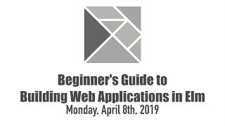 Beginner's Guide to Building Web Applications in Elm