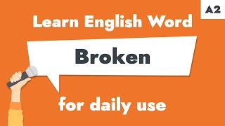 Thumbnail #016 – "Broken" | Learn A2 English Adjective – Replace the damaged item.