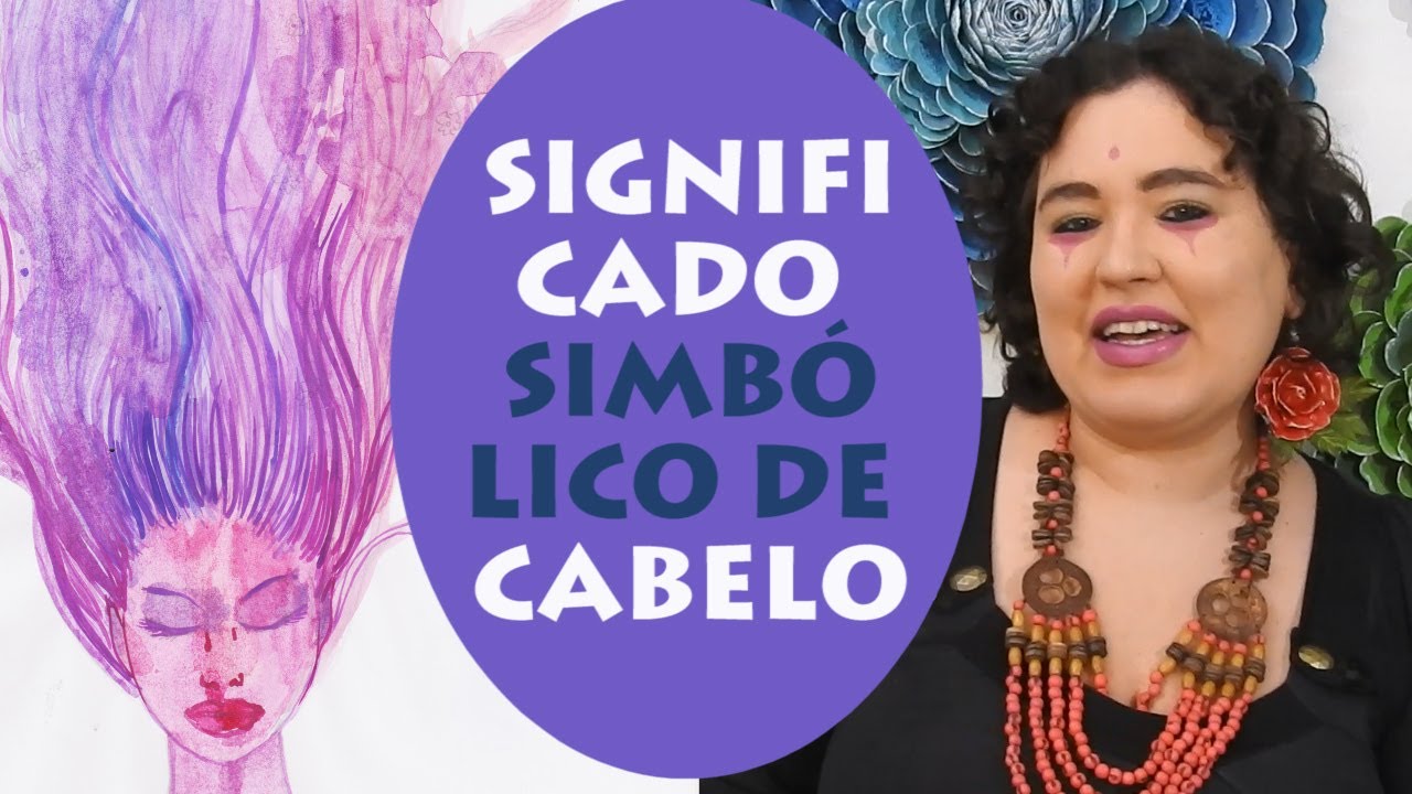 O que significa sonhar com cabelo / Significado simbólico de cabelo ...