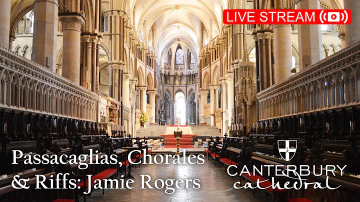 Passacaglias, Chorales and Riffs: Jamie Rogers - F...