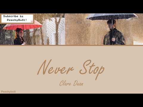 [OST of Love Scenery] 《Never Stop》 Clare Duan (Eng|Chi|Pinyin)