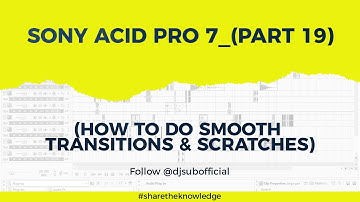 Sony Acid Pro Part 19 (How To Do Smooth Transitions & Scratches)