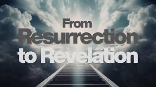 Resurrection to Revelation | Pastor Joel Ngoh
