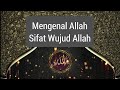 Sifat wujud allah mengenal allah kata sukma rinjani