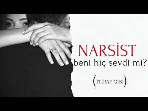 Video: Narsist Olmayı ve Seni Sevecek İnsanları Kullanmayı Durdurma