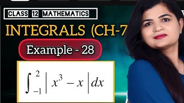 Integration EXAMPLE 28 | Example 28 class 12th maths ch 7 | Example 28 integrals class 12th #exam