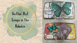 Nuthin But Scraps - Playing with Rolodex Cards