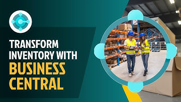 Transform Your Inventory Management with Microsoft Dynamics 365 Business Central
