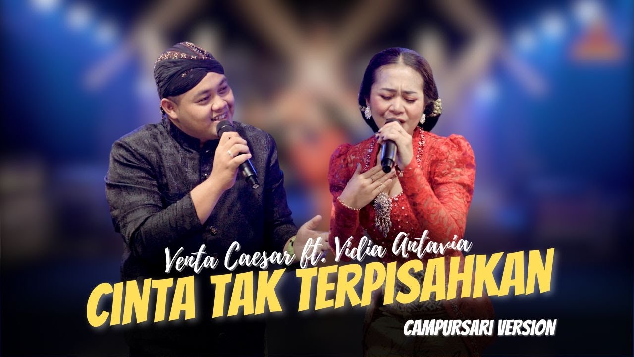 Vidia Antavia ft. Venta Caesar - Cinta Tak Terpisahkan - Campursari Everywhere