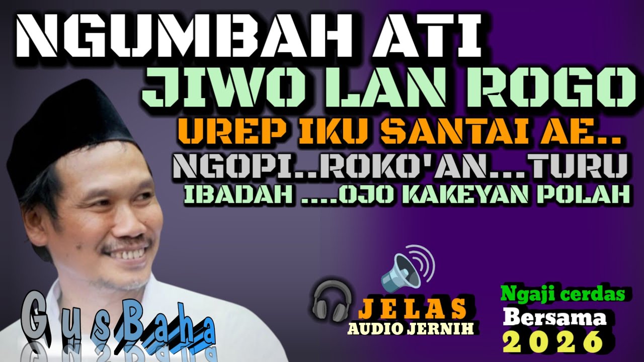 🟢 GUS BAHA|| SEMUA YANG TERJADI PADAMU ITU ATAS KEHENDAK ALLAH_GAK USAH PROTES 