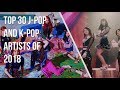 Top 30 J-Pop & K-Pop Artists of 2018