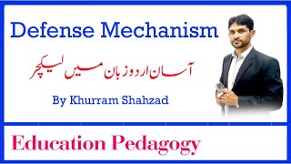 Defense Mechanisms , Types of Defense mechanisms urdu lecture