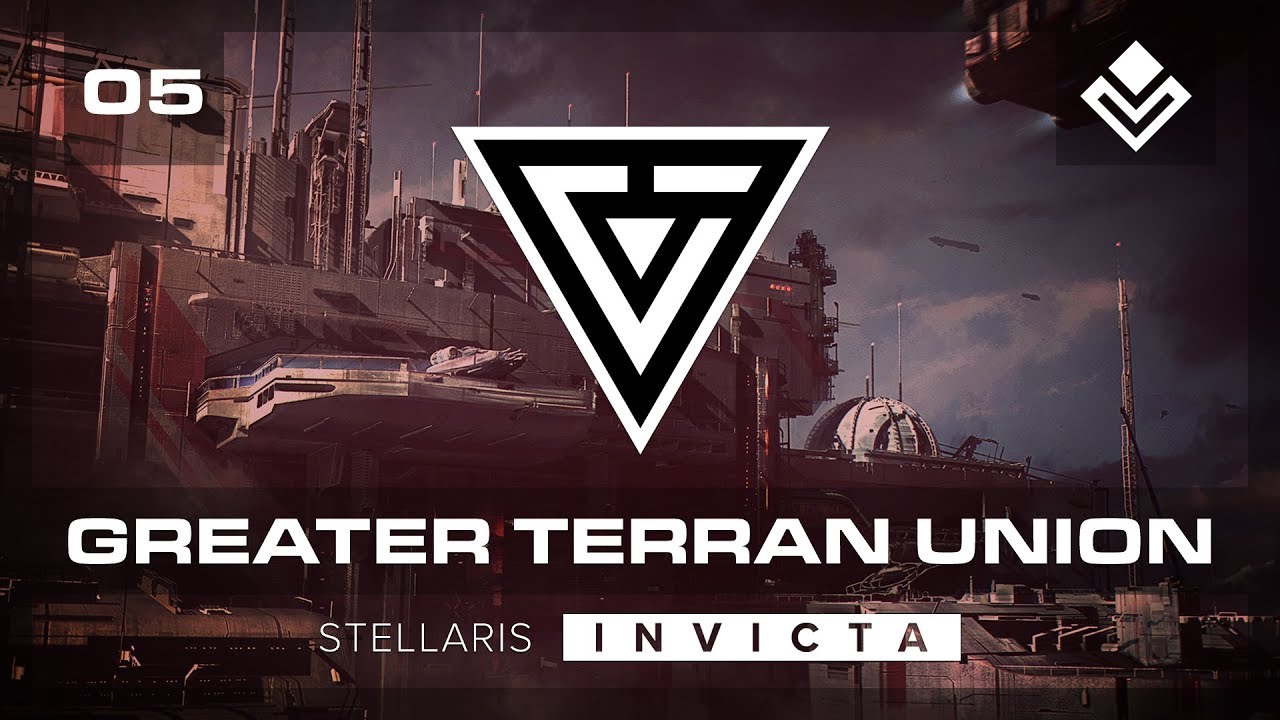 [Part 5] Leading the Greater Terran Union to Glory! | Stellaris Invicta ...