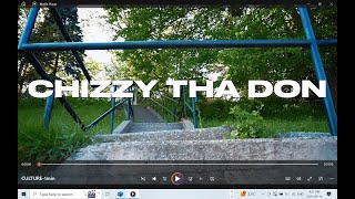 ChizzyThaDon - Culture Feat  Mic Dailie ( Official Music Video )