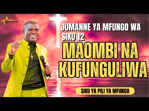 LIVE IBADA YA JUMANNE YA MFUNGO WA SIKU 12 MAOMBI NA KUFUNGULIWA NA UPAKO WA MTUME MWAMPOSA 