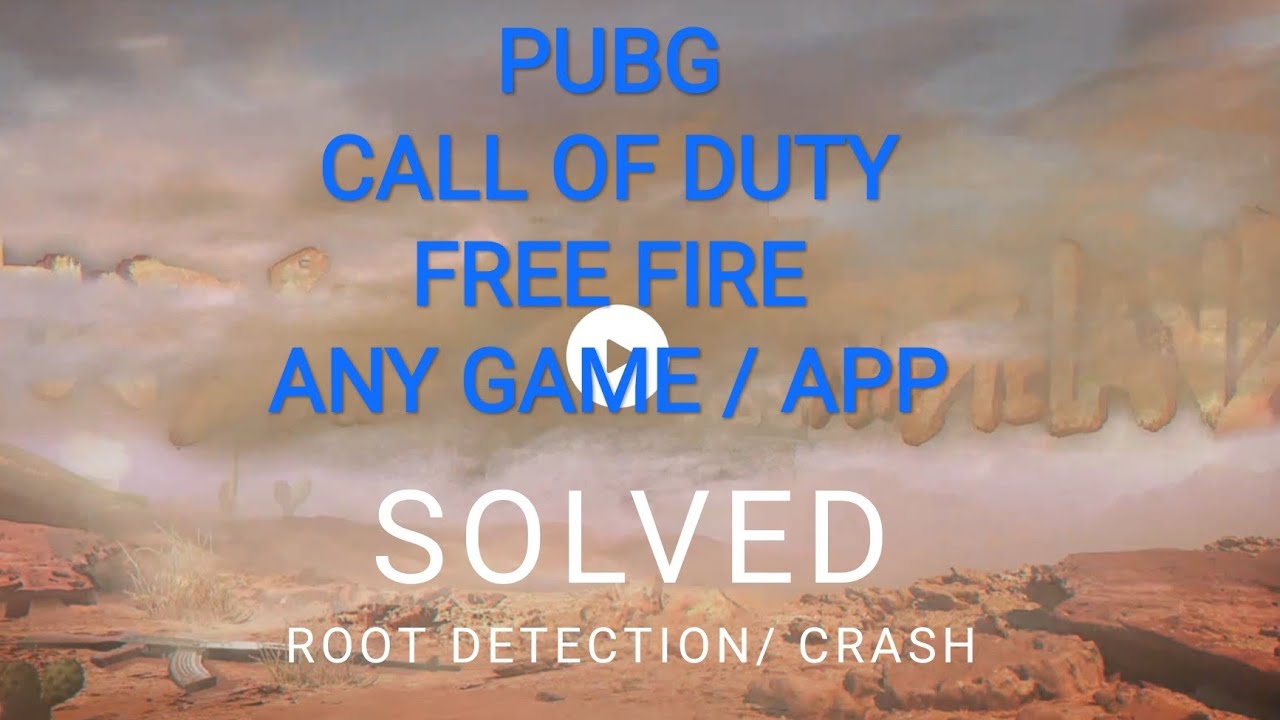 ONLINE APPS CRASH FIX ANY ONLINE GAME APPS (ROOT DETECTION ANDROID ...