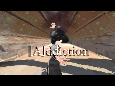 【VRoid】[A]ddiction@VRM Live Viewer(motion&camera data is for MMD)【VRMLiveViewer】