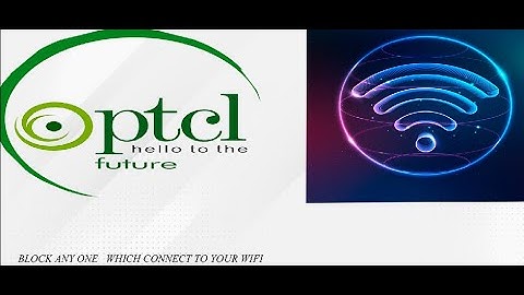 HOW TO BLOCK USERS IN PTCL ROUTER