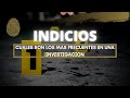 INDICIOS - Cuales son los indicios mas frecuentes en un lugar de Investigación - Criminalistica