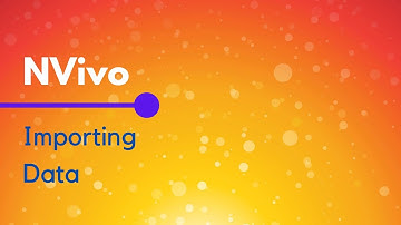 NVivo - Importing Data