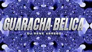 Guaracha Belicaa (Dj Rene Abrego) Beliqueo Mix #gogos #guaracha #musicadeantro2023